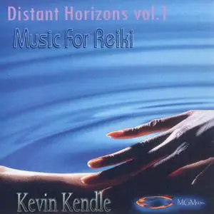 Kevin Kendle - Distant Horizons Vol.1 (Music for Reiki)