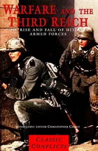 Warfare and the Third Reich: Rise and Fall of Hitler's Armed Forces