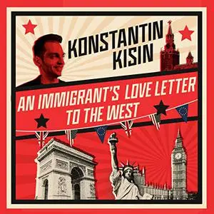An Immigrant's Love Letter to the West [Audiobook]