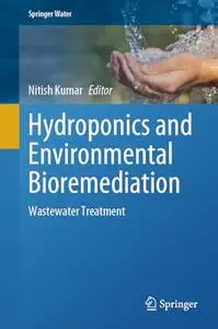 Hydroponics and Environmental Bioremediation: Wastewater Treatment