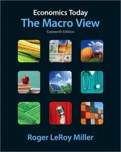Economics Today: The Macro View, 16th Edition (repost)
