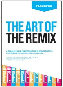 The Art Of The Remix Logic Tutorial