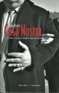 John Dickie, Anne-Marie Carrière, "Cosa Nostra : L'histoire de la mafia Sicilienne"