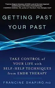 Getting Past Your Past