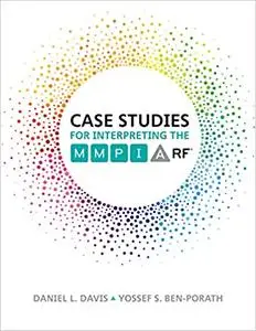 Case Studies for Interpreting the MMPI-A-RF