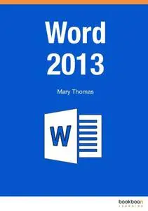 Word 2013 by Mary Thomas