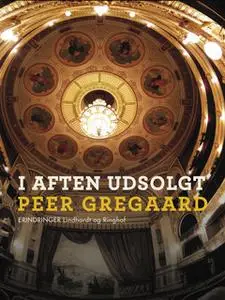 «I aften udsolgt» by Peer Gregaard