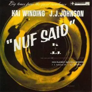 Kai Winding & J.J. Johnson - Nuf Said (1955) [Reissue 2000]