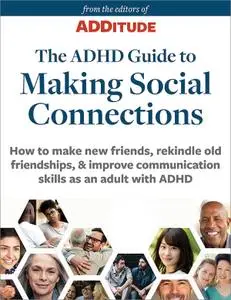 The ADHD Guide to Making Social Connections