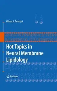 Hot Topics in Neural Membrane Lipidology