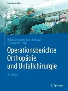 Operationsberichte Orthopädie und Unfallchirurgie