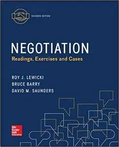 Negotiation: Readings, Exercises, and Cases, 7th edition