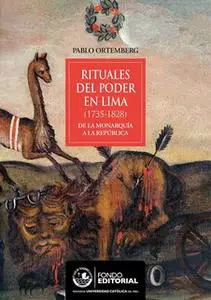 «Rituales del poder en Lima» by Pablo Ortemberg