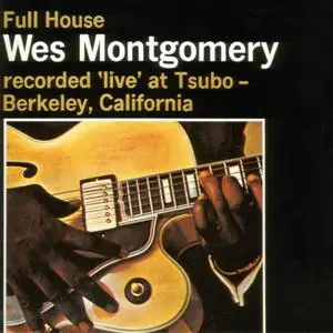 Wes Montgomery - Full House (1962/2015) [Official Digital Download]