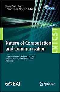 Nature of Computation and Communication: 8th EAI International Conference, ICTCC 2022, Vinh Long, Vietnam, October 27-28
