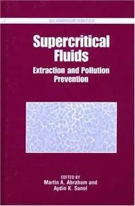 Supercritical Fluids. Extraction and Pollution Prevention