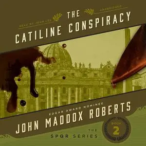 «The Catiline Conspiracy» by John Maddox Roberts