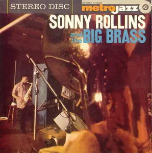 Sonny Rollins - Sonny Rollins & The Big Brass (1958) [Remastered 1999] {REPOST}