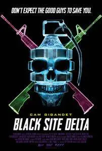 Black Site Delta (2017)