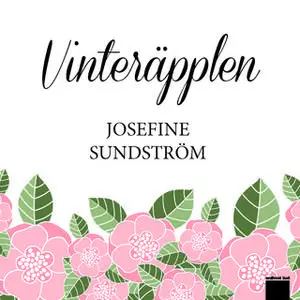 «Vinteräpplen» by Josefine Sundström