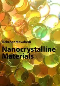 "Nanocrystalline Materials" ed. by Behrooz Movahedi