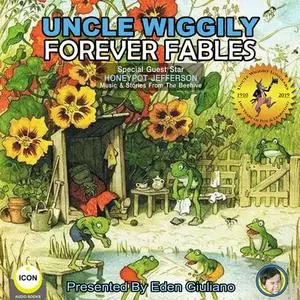«Uncle Wiggily Forever Fables» by Howard Garis