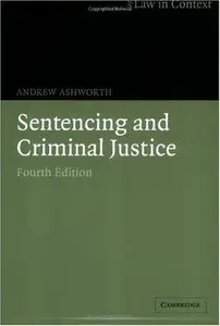 Sentencing and Criminal Justice (Law in Context) (Repost)