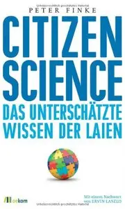 Citizen Science: Das unterschätzte Wissen der Laien
