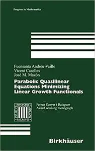 Parabolic Quasilinear Equations Minimizing Linear Growth Functionals (Repost)