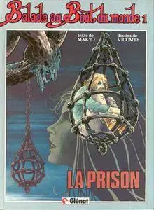 Balade au Bout du monde - Tome 01 - La prison