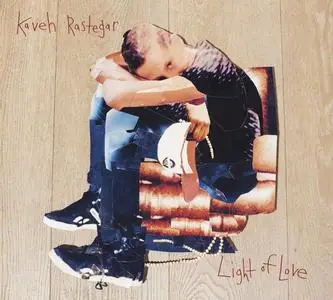 Kaveh Rastegar - Light of Love (2018)