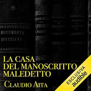 «La casa del manoscritto maledetto» by Claudio Aita