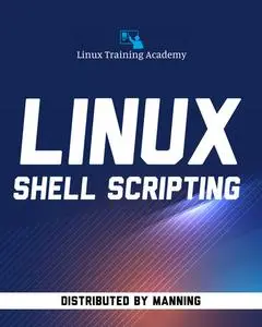 Manning Publications - Linux Shell Scripting