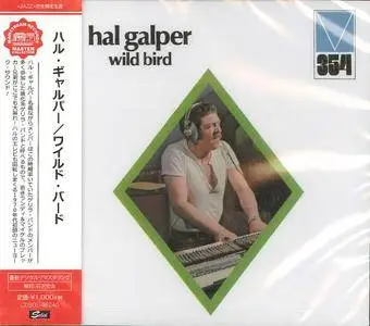 Hal Galper - Wild Bird (1972) {2017 Japan Mainstream Records Master Collection Series CDSOL-45240}