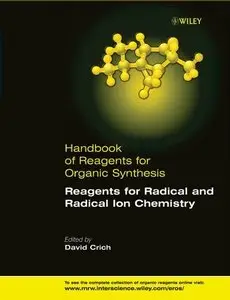 Handbook of Reagents for Organic Synthesis, Reagents for Radical and Radical Ion Chemistry