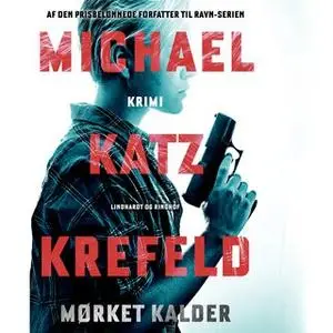 «Mørket kalder» by Michael Katz Krefeld