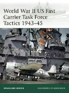 World War II US Fast Carrier Task Force Tactics 1943-45 (Osprey Elite 232)