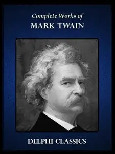 Delphi Complete Works of Mark Twain, 9 edition