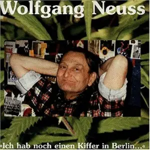 Wolfgang Neuss - Ich hab noch einen Kiffer in Berlin (2002)