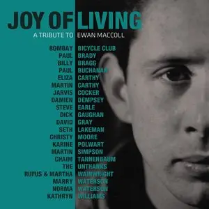 VA - Joy of Living: A Tribute to Ewan MacColl (2015)