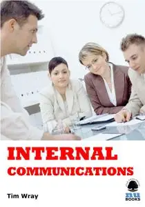 «Internal Communications» by Tim Wray