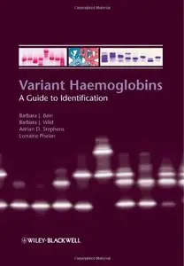 Variant Haemoglobins: A Guide to Identification