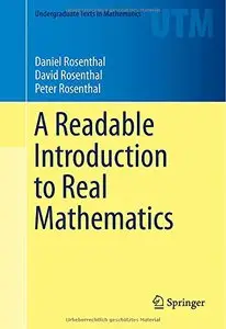 A Readable Introduction to Real Mathematics (repost)