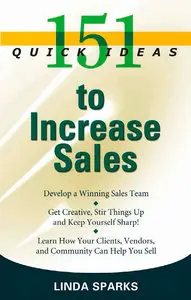 151 Quick Ideas to Increase Sales (repost)