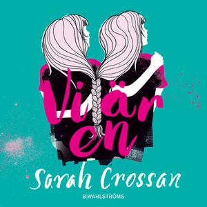 «Vi är en» by Sarah Crossan