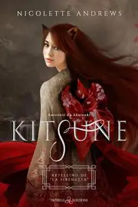 Nicolette Andrews - Kitsune. Retelling de «La Sirenetta»