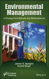 Environmental Management of Energy from Biofuels and Biofeedstocks (repost)