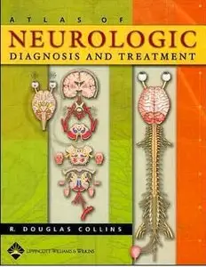 Atlas of Neurologic Diagnosis and Treatment