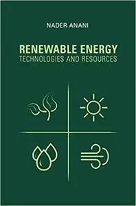Renewable Energy Technologies and Resources
