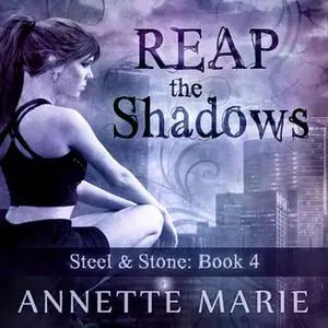 «Reap the Shadows» by Annette Marie